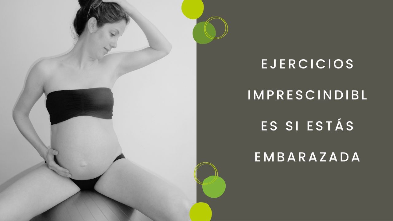 Ejercicios imprescindibles si estás embarazada