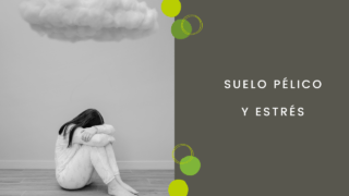 Suelo pélvico y estrés
