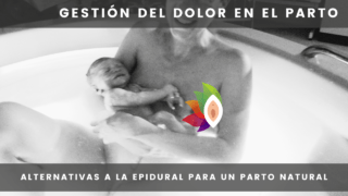Gestión del Dolor en el Parto: Alternativas a la Epidural para un Parto Natural