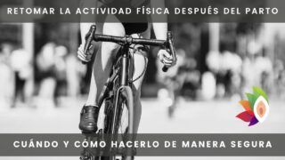 Retomar la actividad física después del parto: cuándo y cómo hacerlo de manera segura